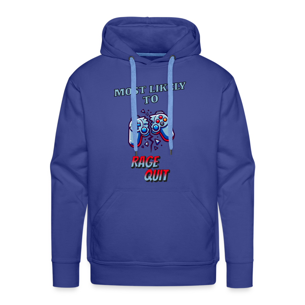 Most Likely To Rage Quit Graphic Men’s Premium Hoodie - royal blue