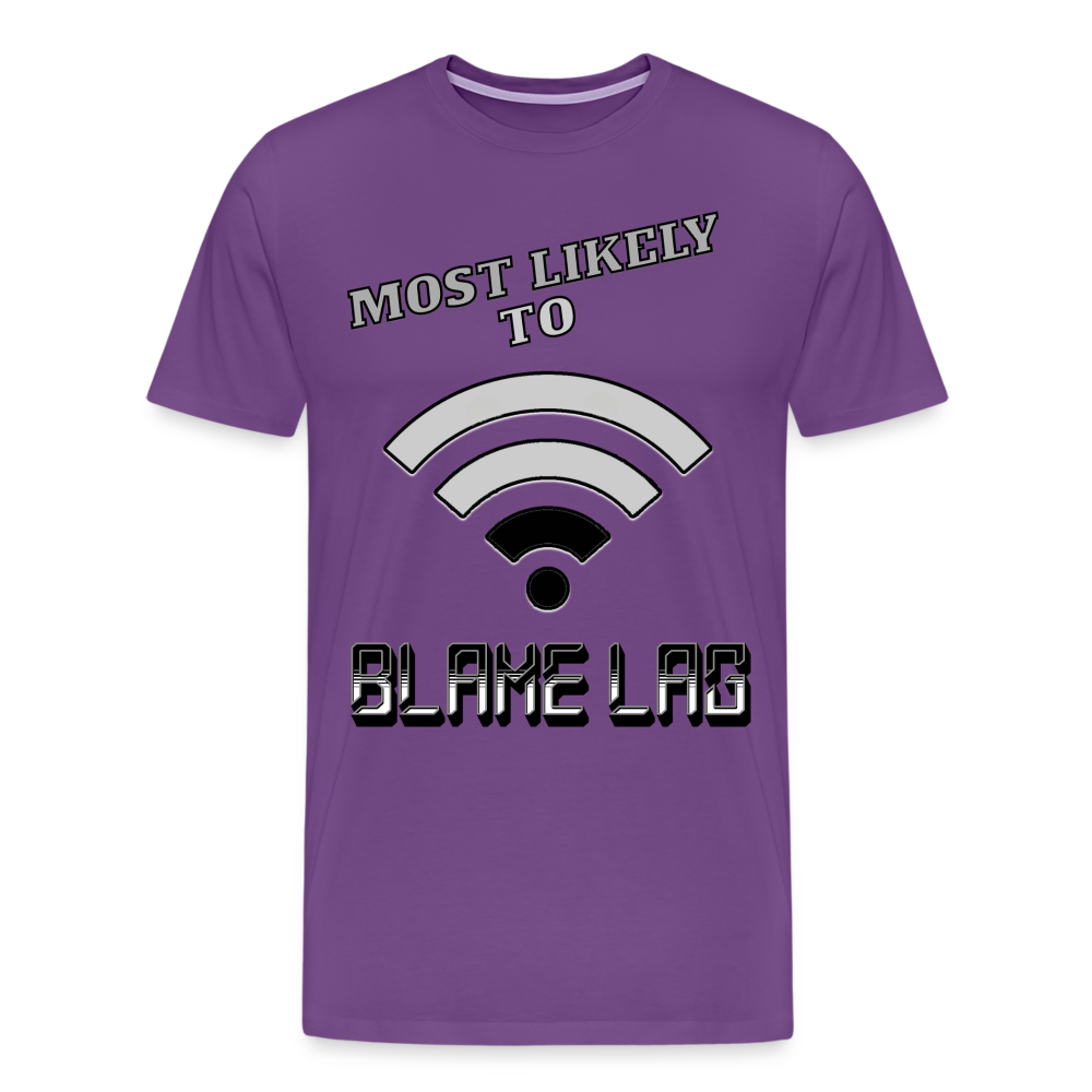 Most Likely To Blame Lag Graphic Men's Premium T-Shirt - purple