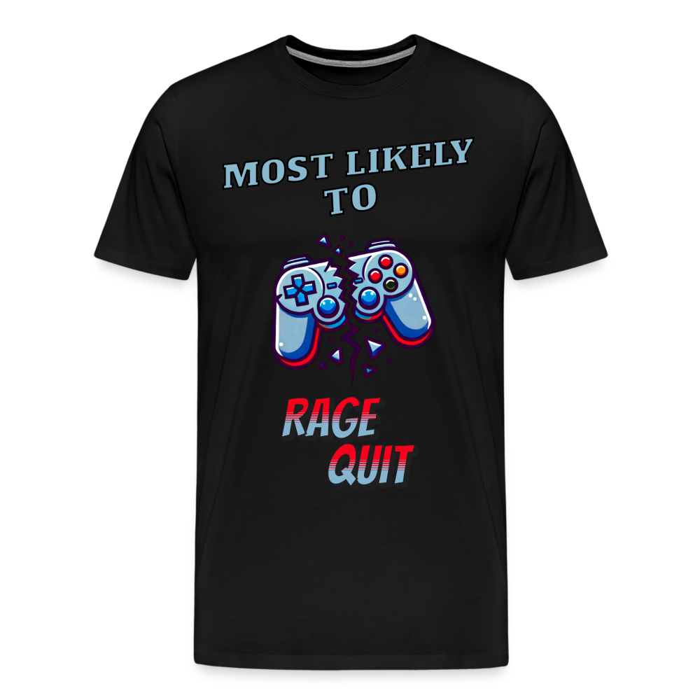 Most Likely To Rage Quit Graphic Men's Premium T-Shirt - black