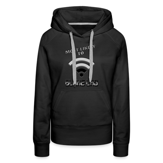 Most Likely To Blame Lag Graphic Women’s Premium Hoodie - black