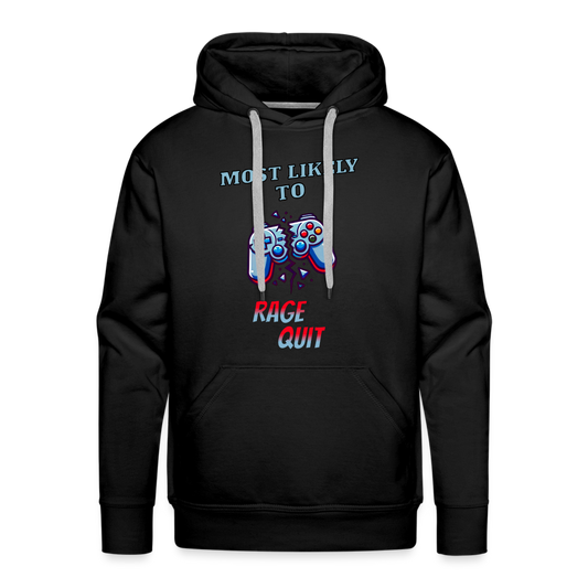 Most Likely To Rage Quit Graphic Men’s Premium Hoodie - black