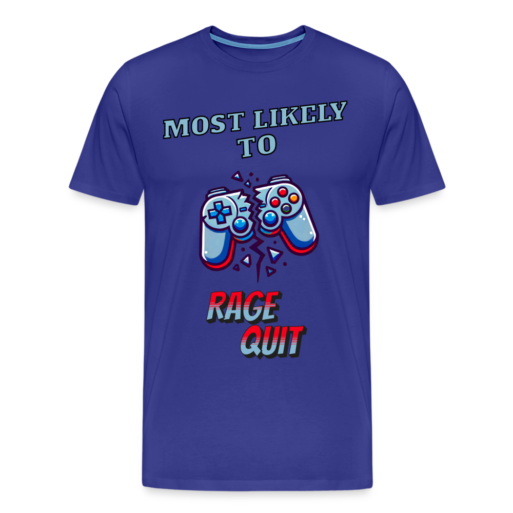 Most Likely To Rage Quit Graphic Men's Premium T-Shirt - royal blue