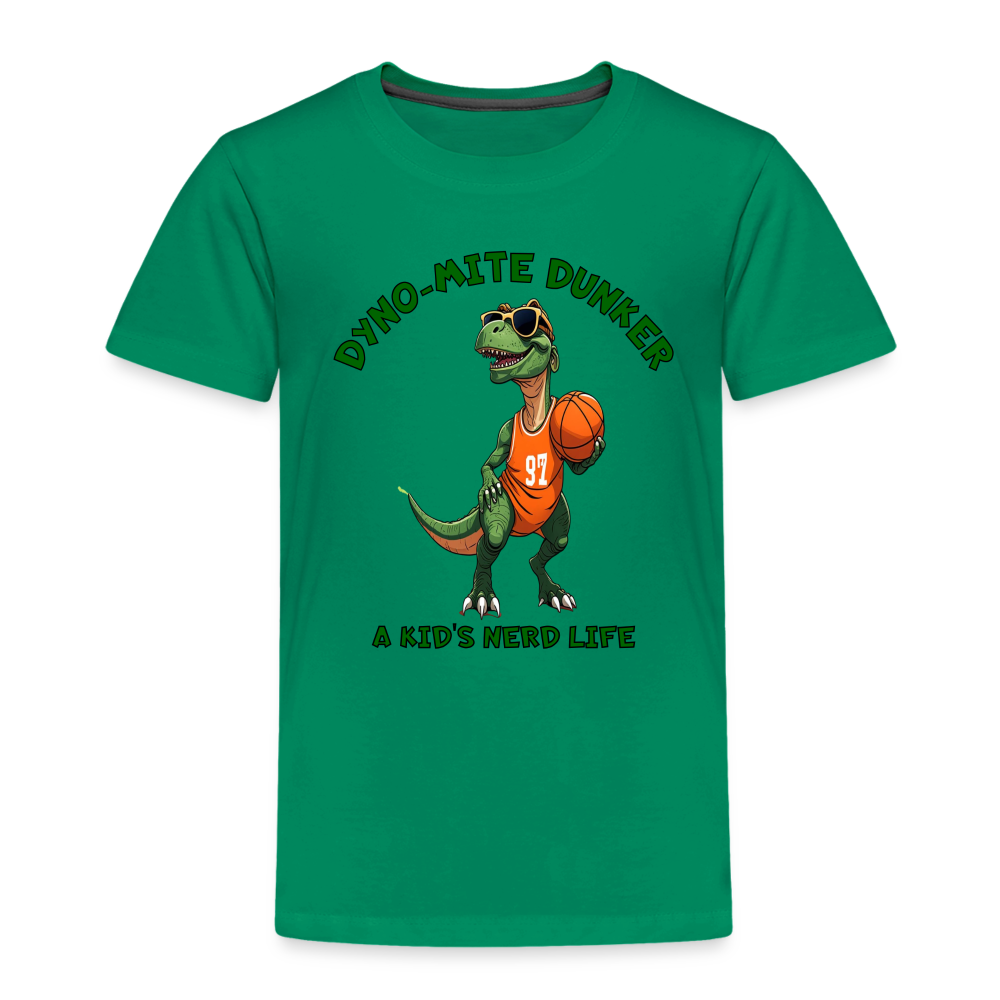 Dyno-Mite Dunker Toddler Premium T-Shirt - kelly green